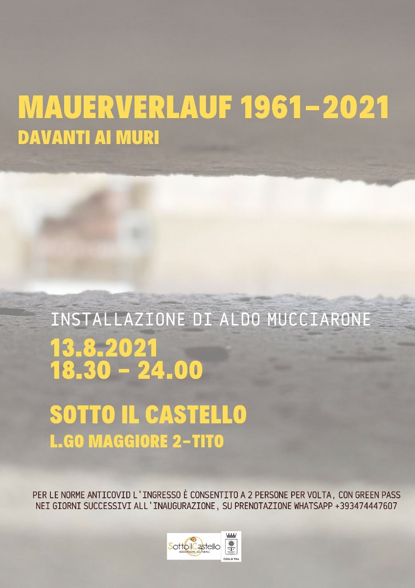 Aldo Mucciarone – Mauerverlauf 1961-2021. Davanti ai muri